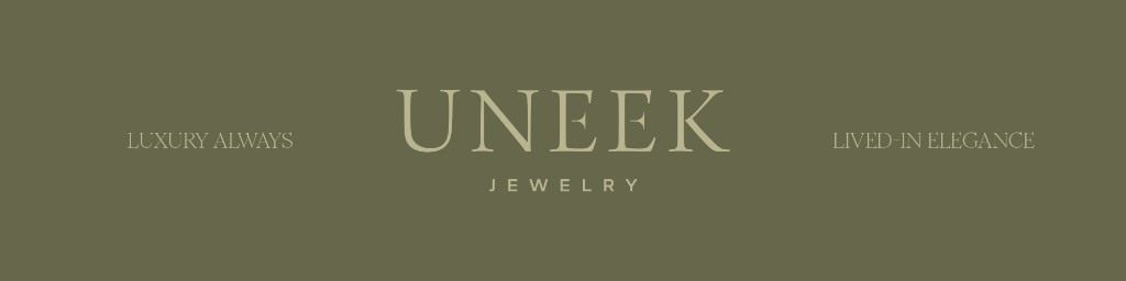 Uneek Jewelry â€” Luxury Always, Lived-in Elegance